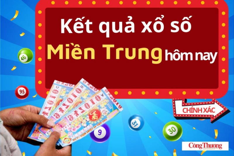 Thông tin chi tiết nhất về xổ số miền Trung